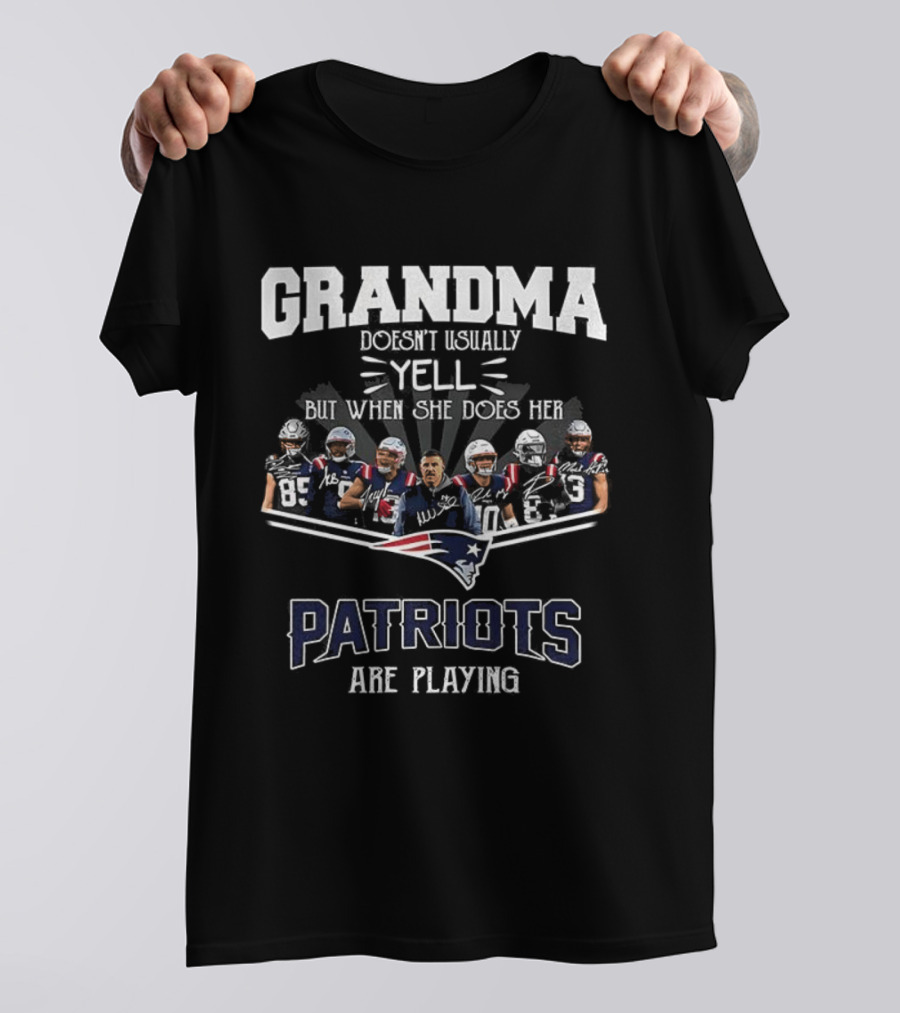 Grandma Doesn’t Usually Yell New England Patriots Are Playing T-Shirt