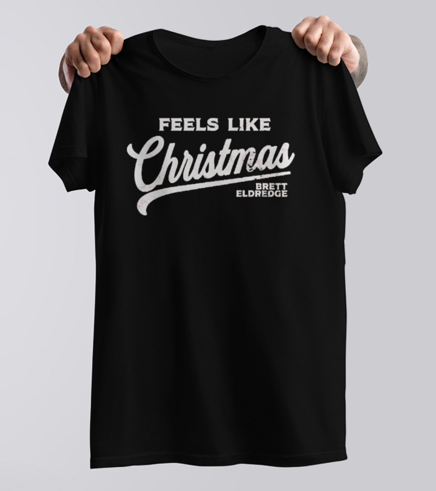 Feels Like Christmas Brett Eldredge Holiday Theme T-Shirt