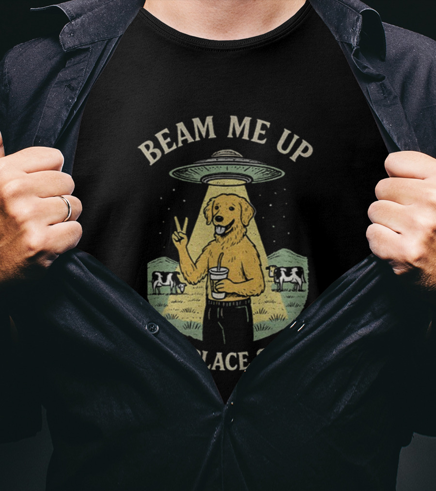Beam Me Up This Place Sucks Funny Golden Retriever UFO Cows Peace Sign T-Shirt
