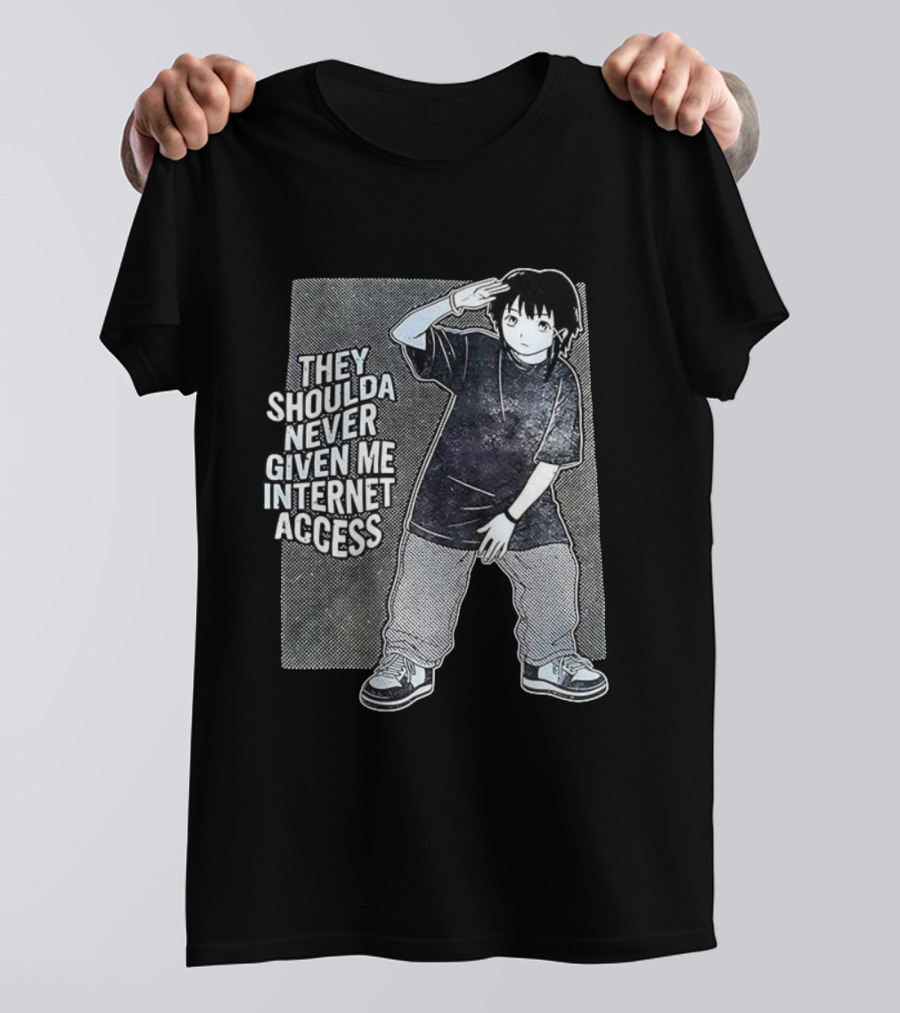 They Shoulda Never Given Me Internet Access Anime Style Youth Culture Expression T-Shirt