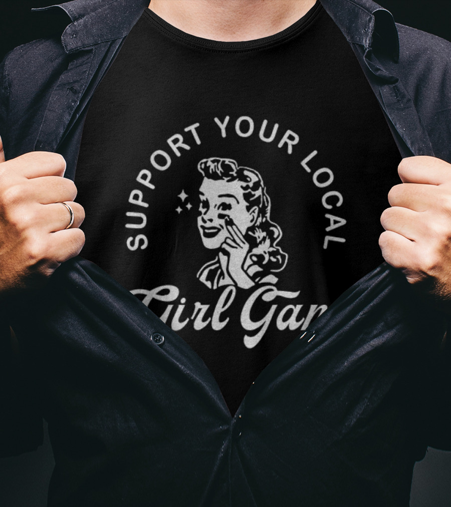 Support Your Local Girl Gang Vintage Retro Style T-Shirt