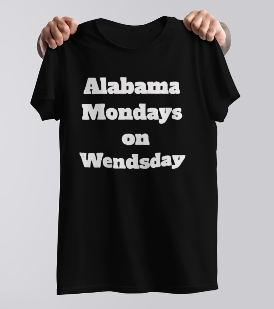 Alabama Mondays On Wednesday White Text T-Shirt
