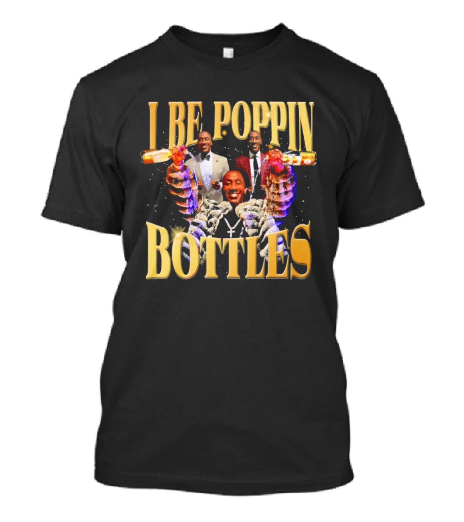 I Be Poppin Bottles Celebrities Celebration T-Shirt