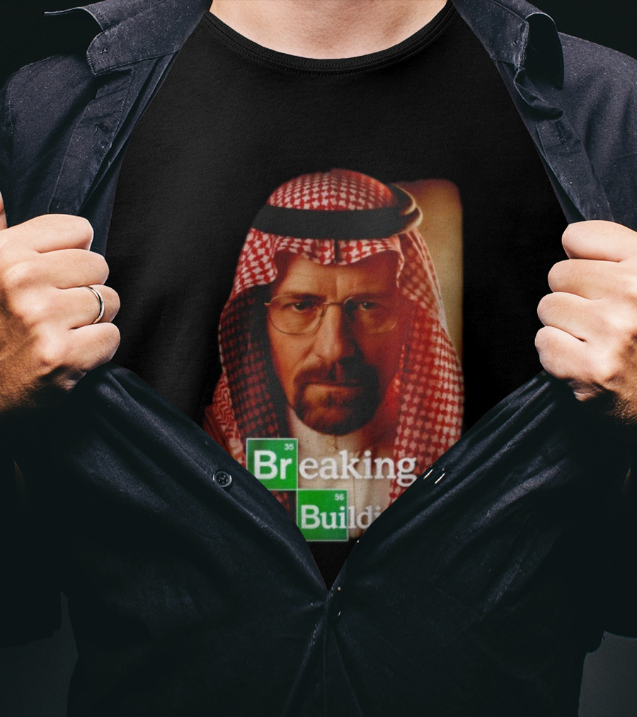 Breaking Buildings Heisenberg Middle Eastern Style T-Shirt