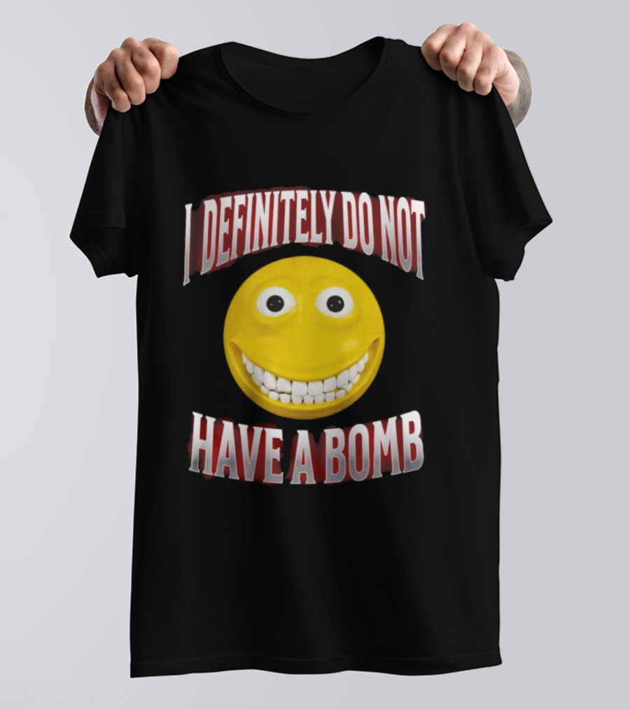 I Definitely Do Not Have A Bomb Yellow Smiley Face T-Shirt