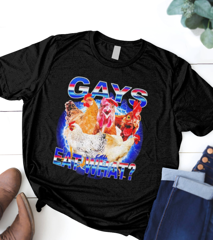 Gay Chicken Gays Eat What Vibrant Rooster Humor T-Shirt
