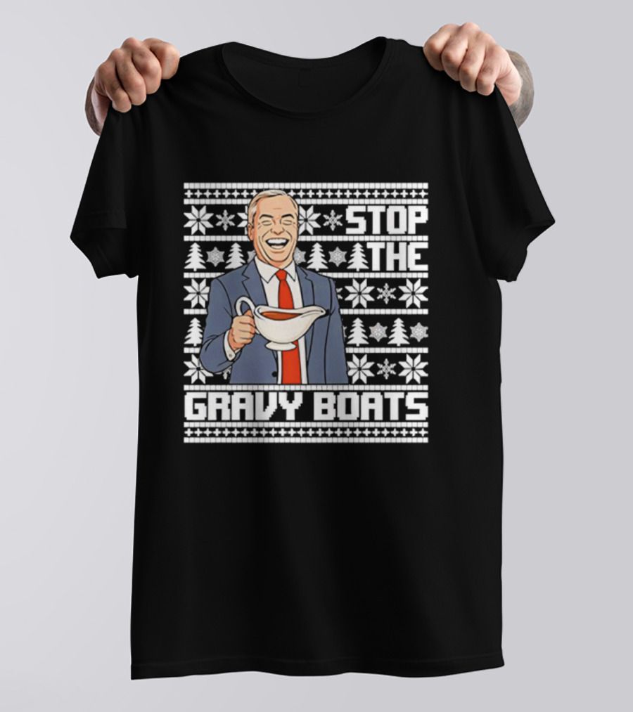 Nigel Farage Stop The Gravy Boats Ugly Christmas Sweater Party Humor T-Shirt