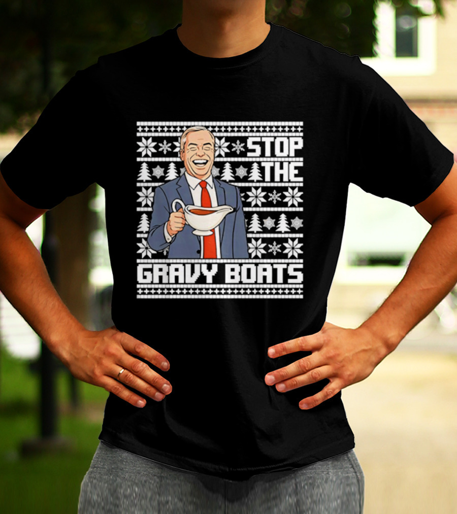 Nigel Farage Stop The Gravy Boats Ugly Christmas Sweater Party Humor T-Shirt