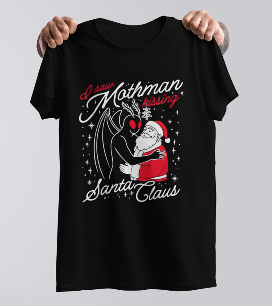 I Saw Mothman Kissing Santa Claus Christmas Holiday T-Shirt