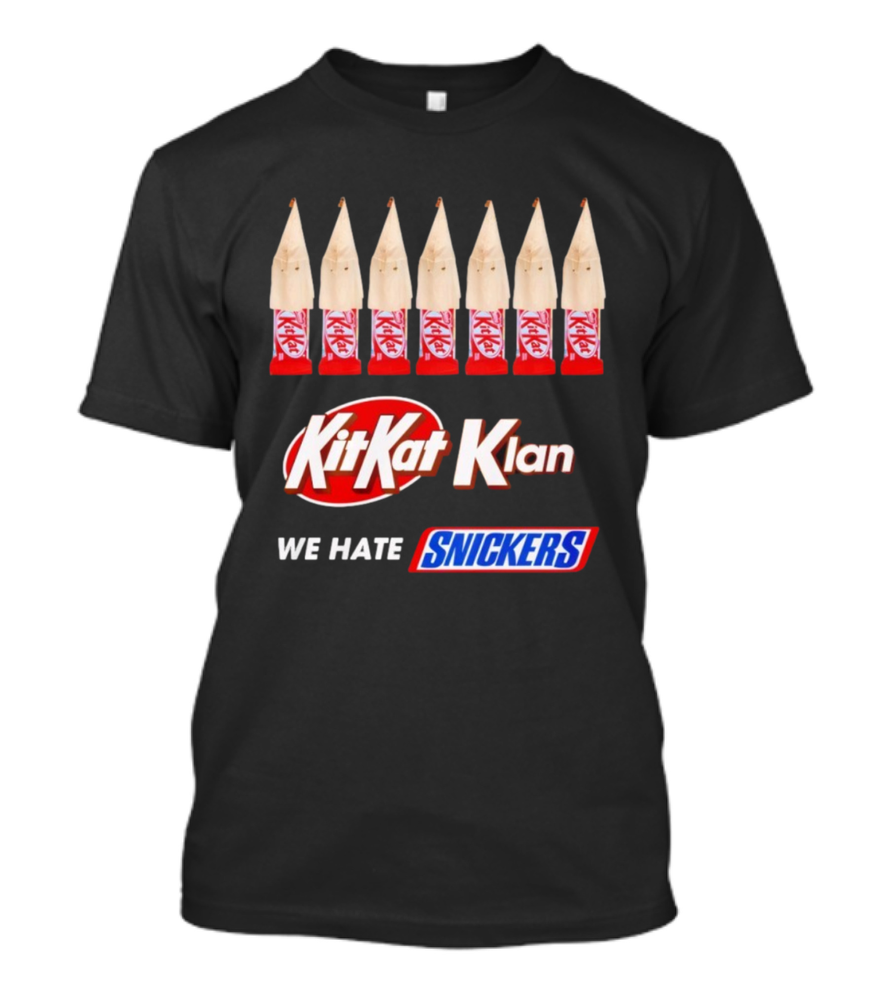 Kit Kat Klan We Hate Snickers T-Shirt