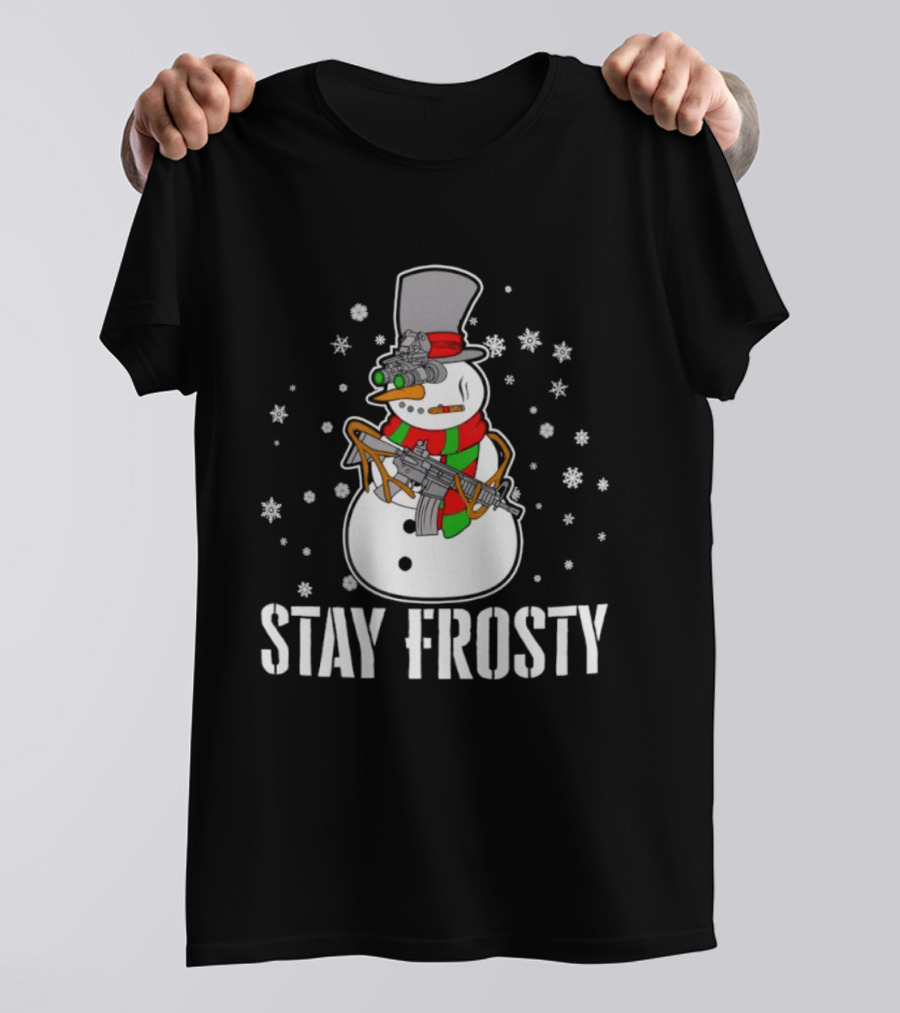 Stay Frosty Snowman Christmas Humor Gun Snowflakes T-Shirt