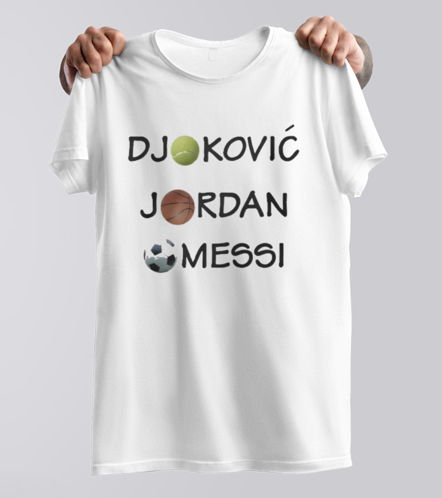Djokovic Jordan Messi Tennis Basketball Soccer Fusion T-Shirt