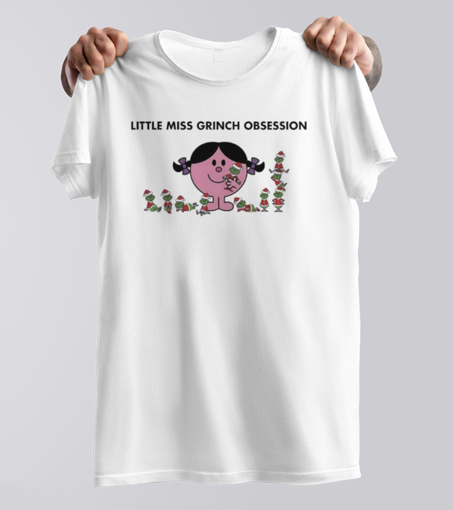 LITTLE MISS GRINCH OBSESSION HOLIDAY HUMOR FANDOM T-Shirt
