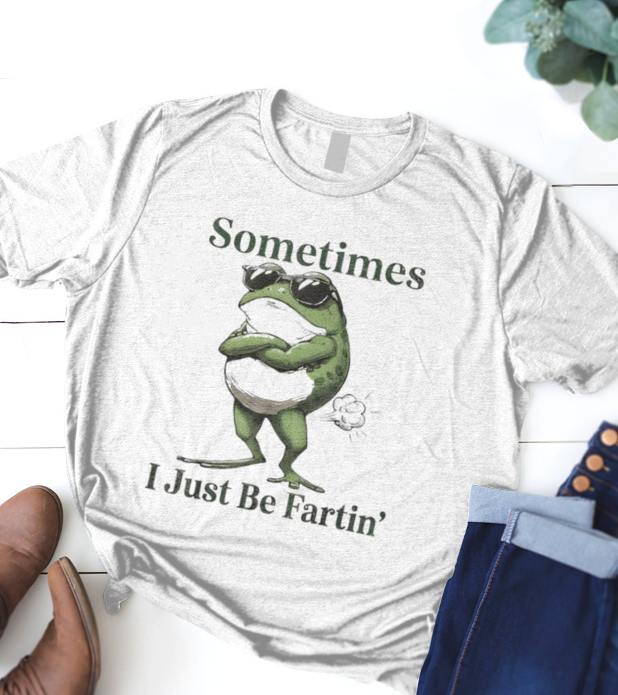 Sometimes I Just Be Fartin Funny Vintage Frog T-Shirt