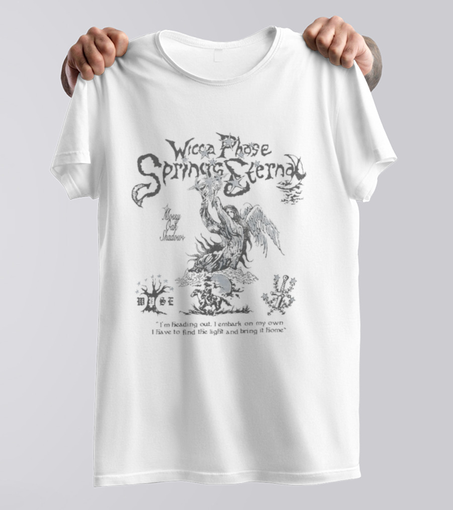 Wicca Phase Springs Eternal I’m Heading Out I Embark On My Own I Have To Find The Light And Bring It Home Mossy Oak Saving Light Mystical Journey T-Shirt