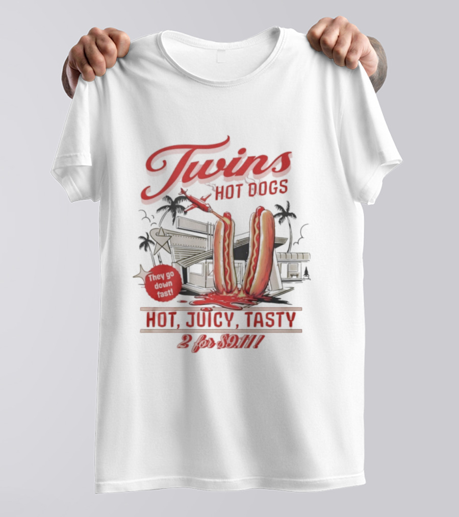 Twins Hot Dogs They Go Down Best Hot Juicy Tasty 2 For 99 Cents T-Shirt