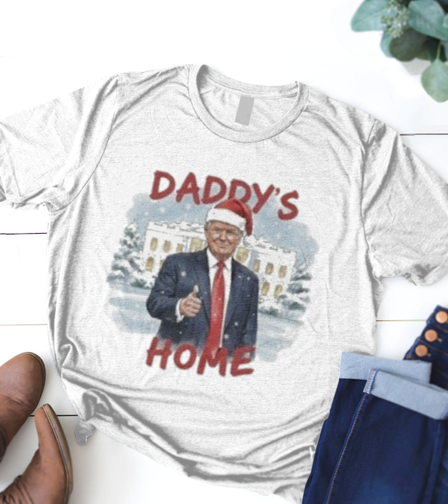 Daddy's Home Trump White House Christmas T-Shirt