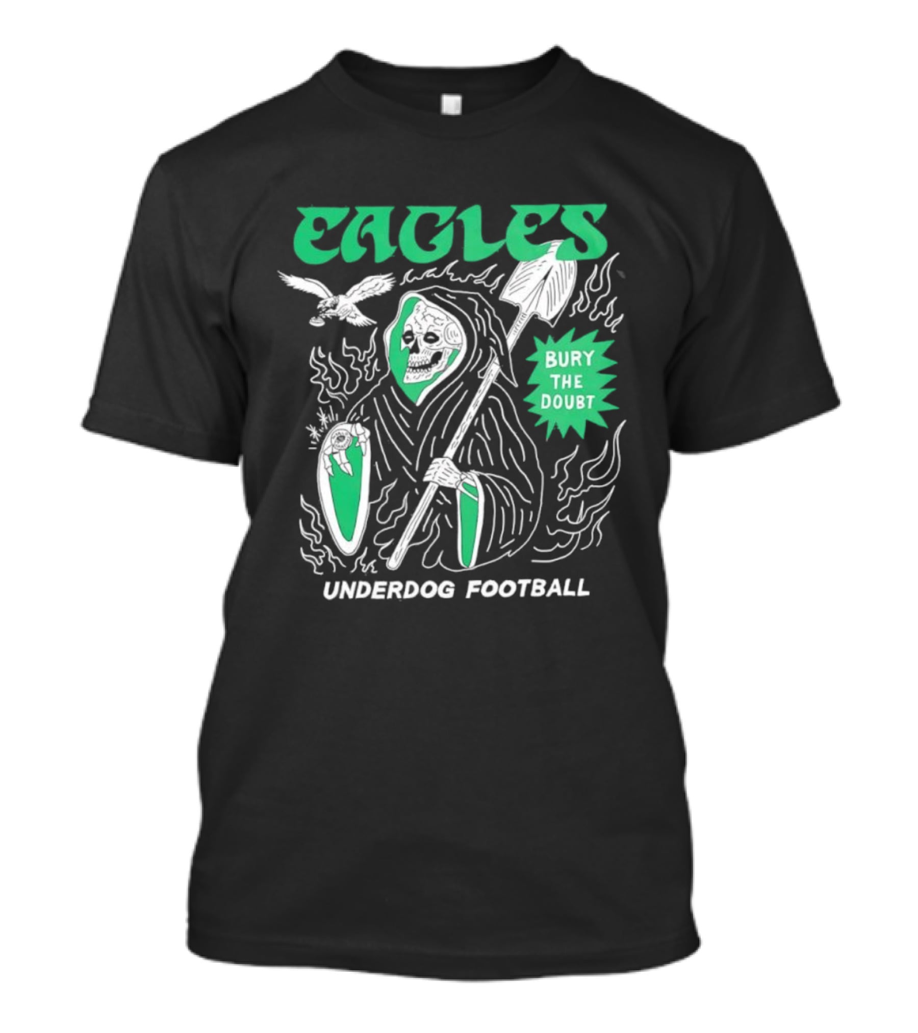 Eagles Grim Reaper Bury The Doubt Underdog Football T-Shirt
