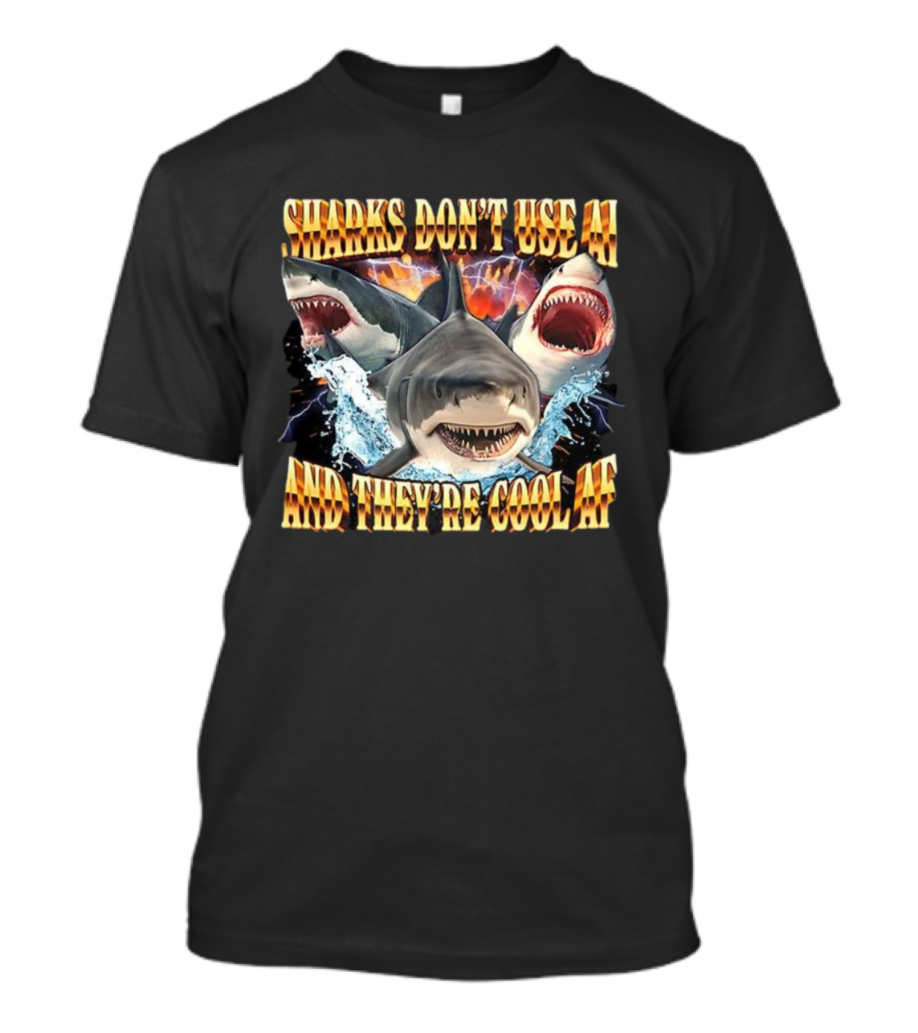 Sharks Don't Use AI And They're Cool AF Fierce Ocean Predator Scene T-Shirt
