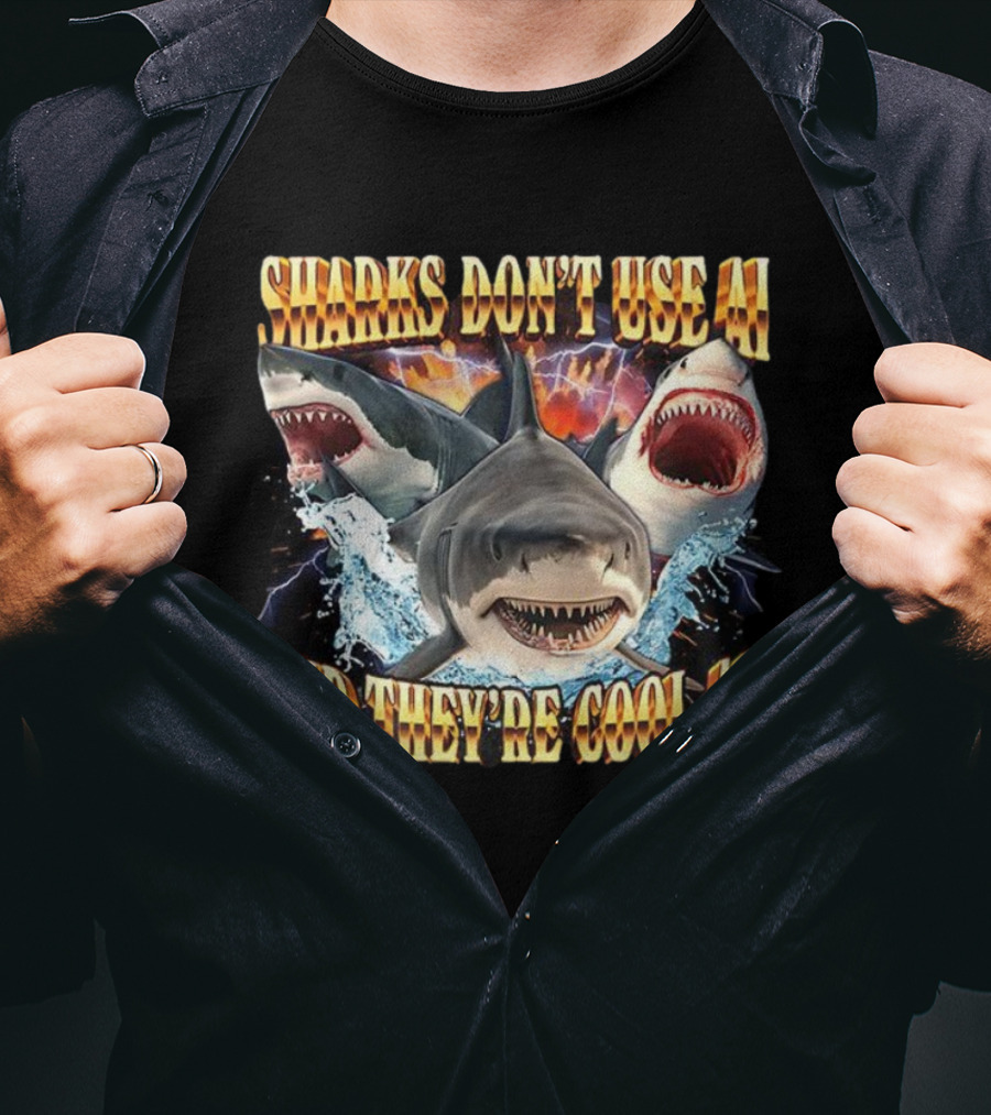 Sharks Don't Use AI And They're Cool AF Fierce Ocean Predator Scene T-Shirt