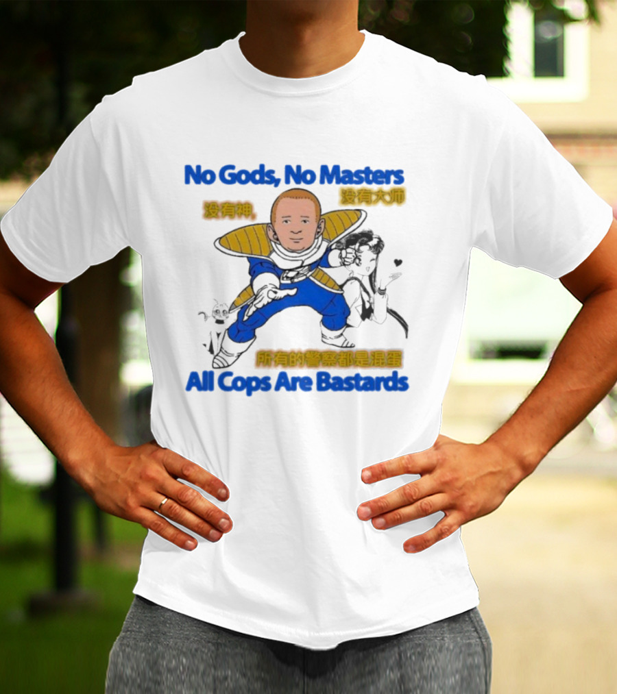 Bobby Hill X Vegeta Sailor Moon No Gods No Masters All Cops Are Bastards T-Shirt