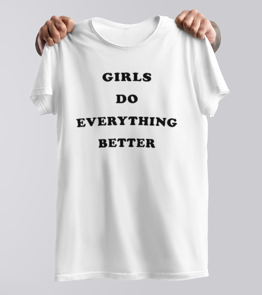 Girls Do Everything Better Effie Trinket T-Shirt