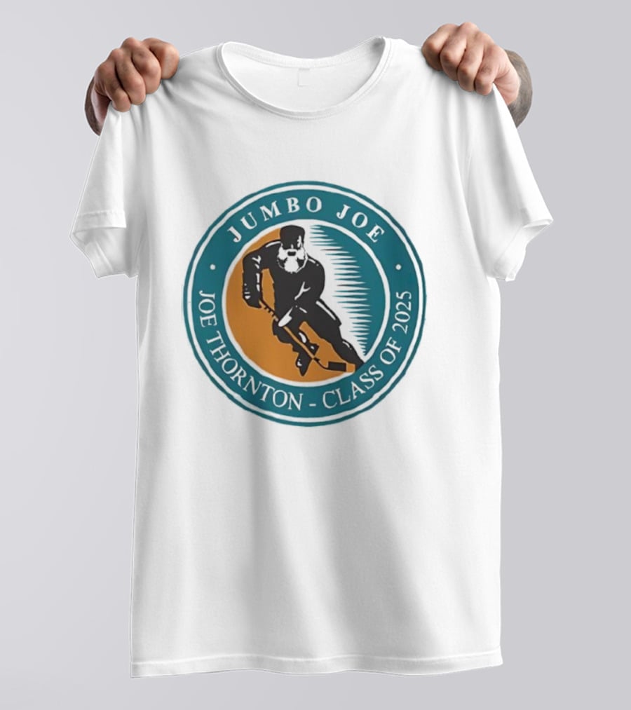 Jumbo Joe Joe Thornton Class Of 2025 San Jose Sharks Hall Of Fame T-Shirt