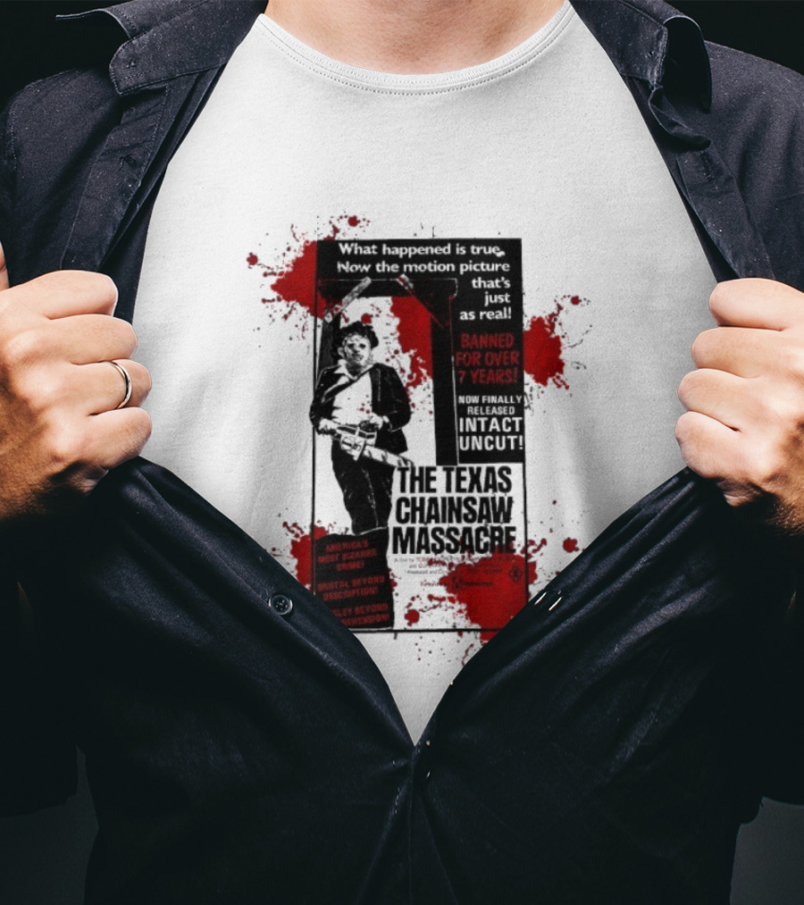 Banned For Over 7 Years The Texas Chainsaw Massacre America's Most Bizarre Crime T-Shirt
