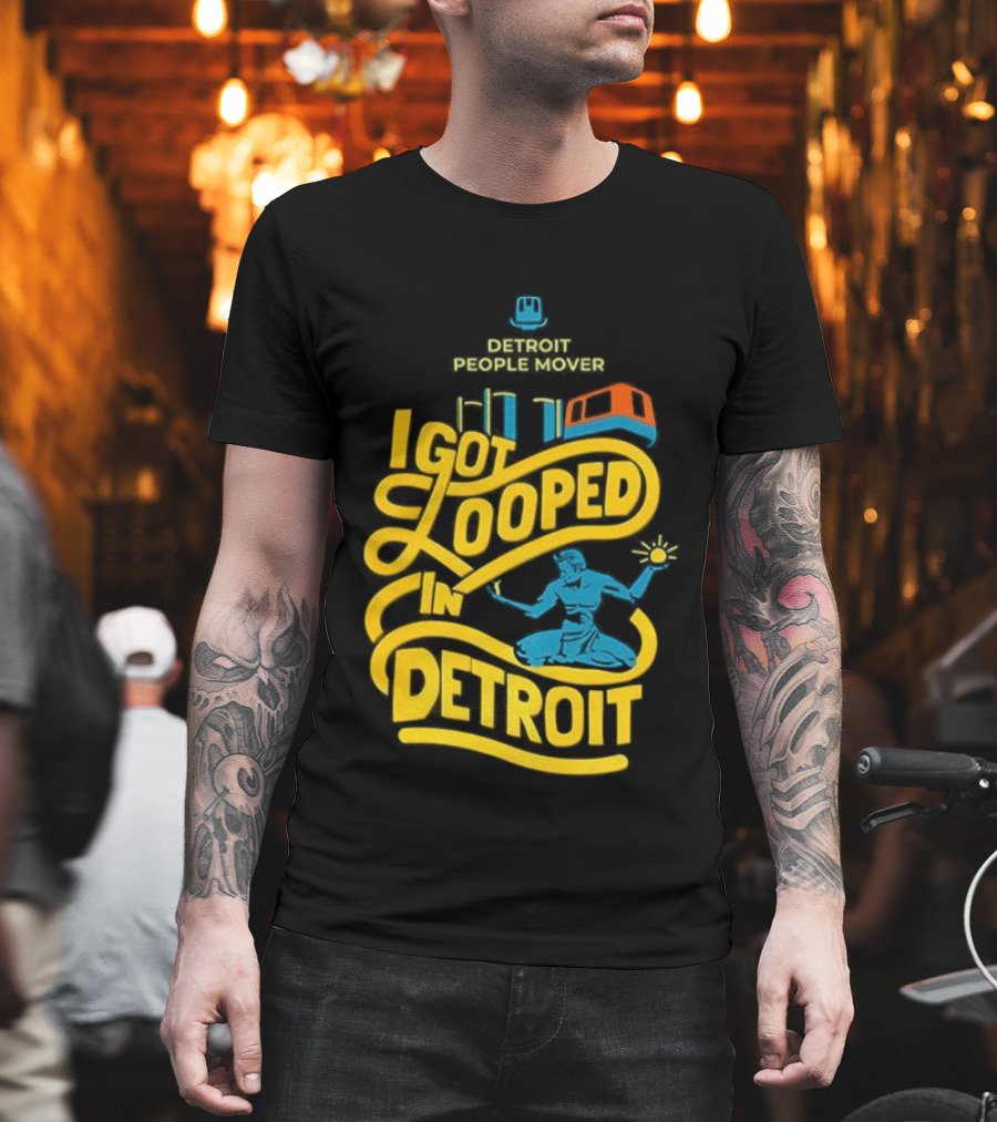 Detroit People Mover I Got Looped Spirit Of Detroit T-Shirt
