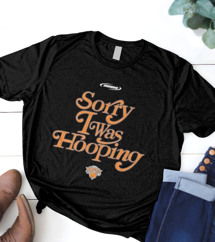 Sorry I Was Hooping New York Knicks X Seen T-Shirt