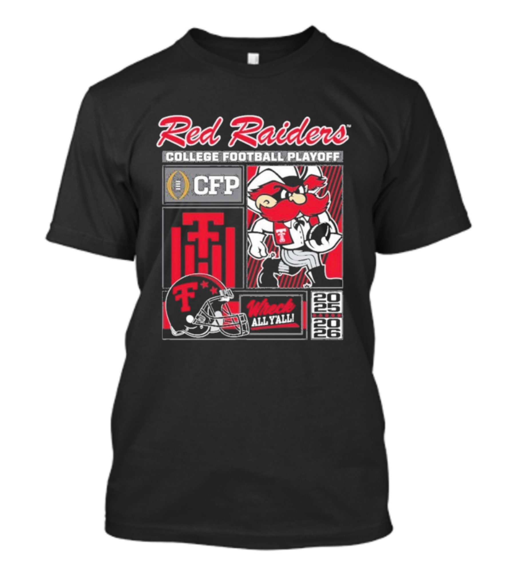 CFP Red Raiders Wreck All Y’all Texas Tech 2025 2026 Mascot T-Shirt