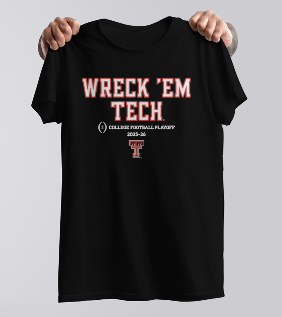 Texas Tech Red Raiders Wreck 'Em Tech College Football Playoff 2025-26 Team Slogan T-Shirt