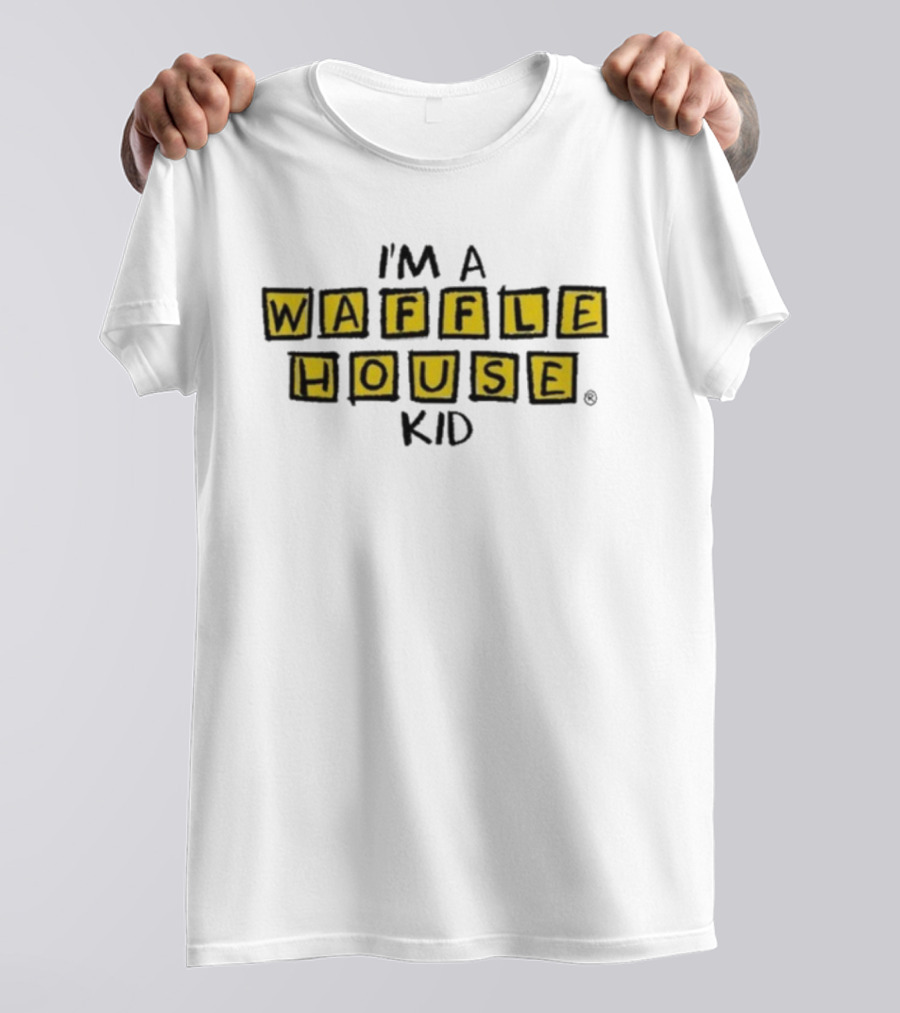 I'm A Waffle House Kid Family Traditions Nostalgia T-Shirt
