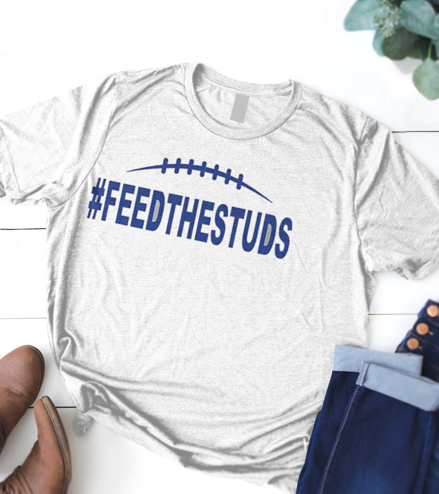 Mark Stoops Kentucky Wildcats Football Feed The Studs Hashtag Sports Team Motivation T-Shirt