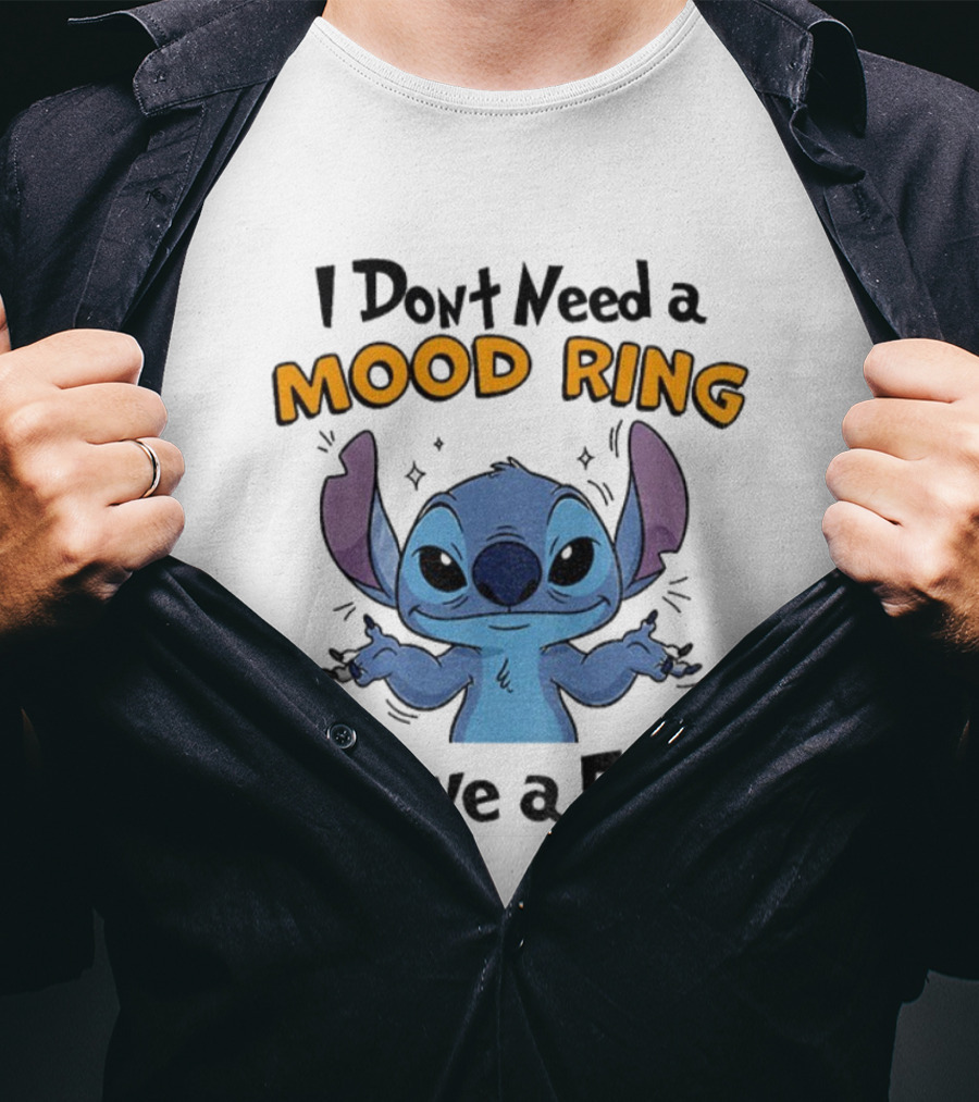 Stitch I Don't Need A Mood Ring I Have A Face T-Shirt