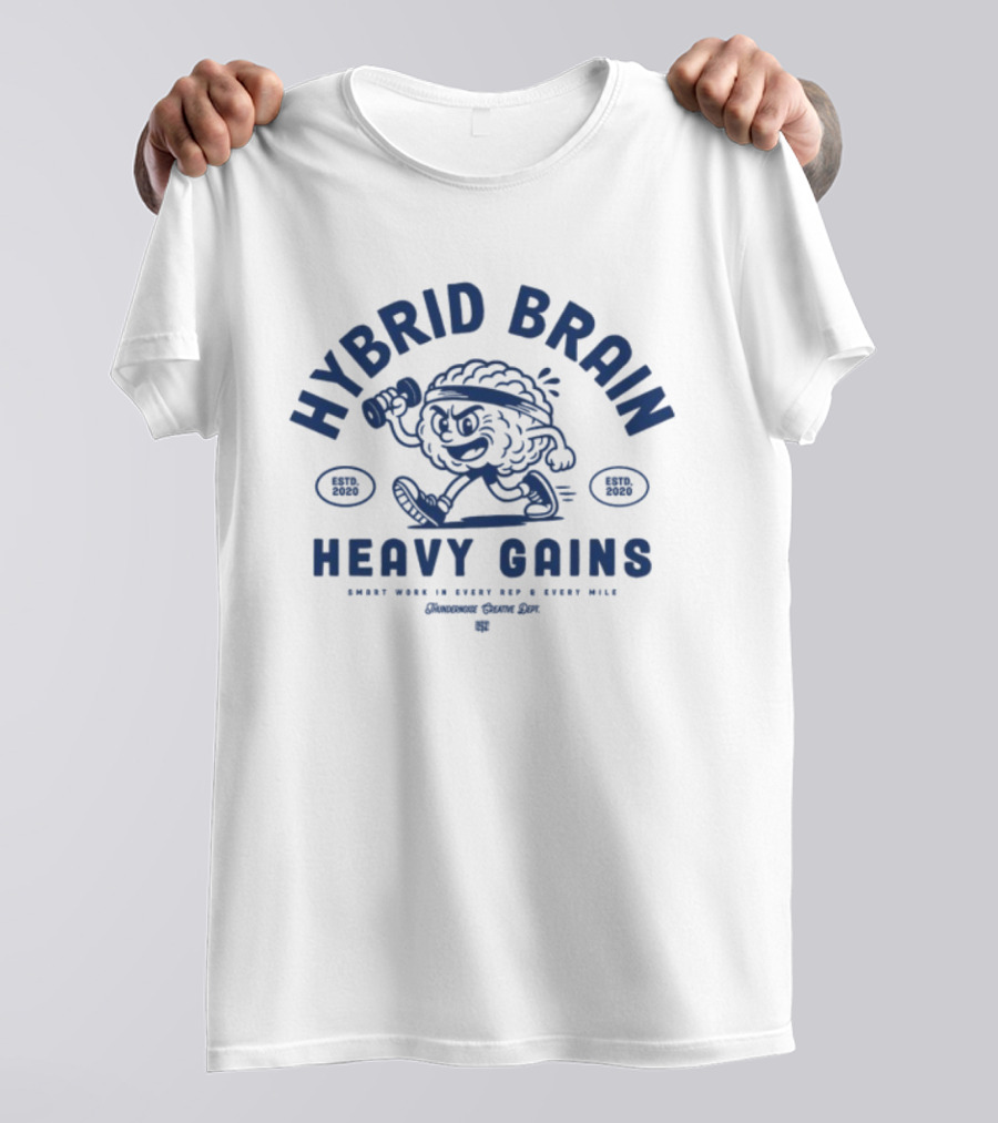 Hybrid Brain Heavy Gains Established 2020 Mindset Every Rep Every Mile T-Shirt