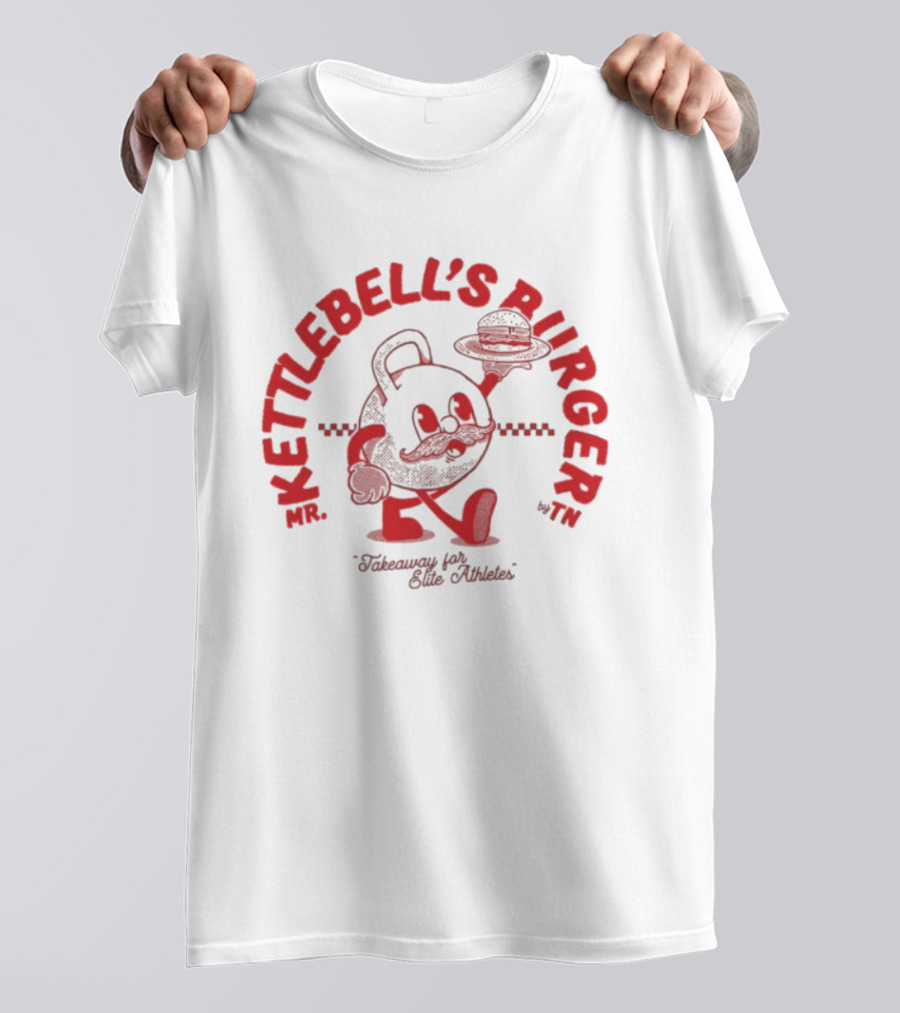 Mr. Kettlebell's Burger Takeaway For Elite Athletes T-Shirt