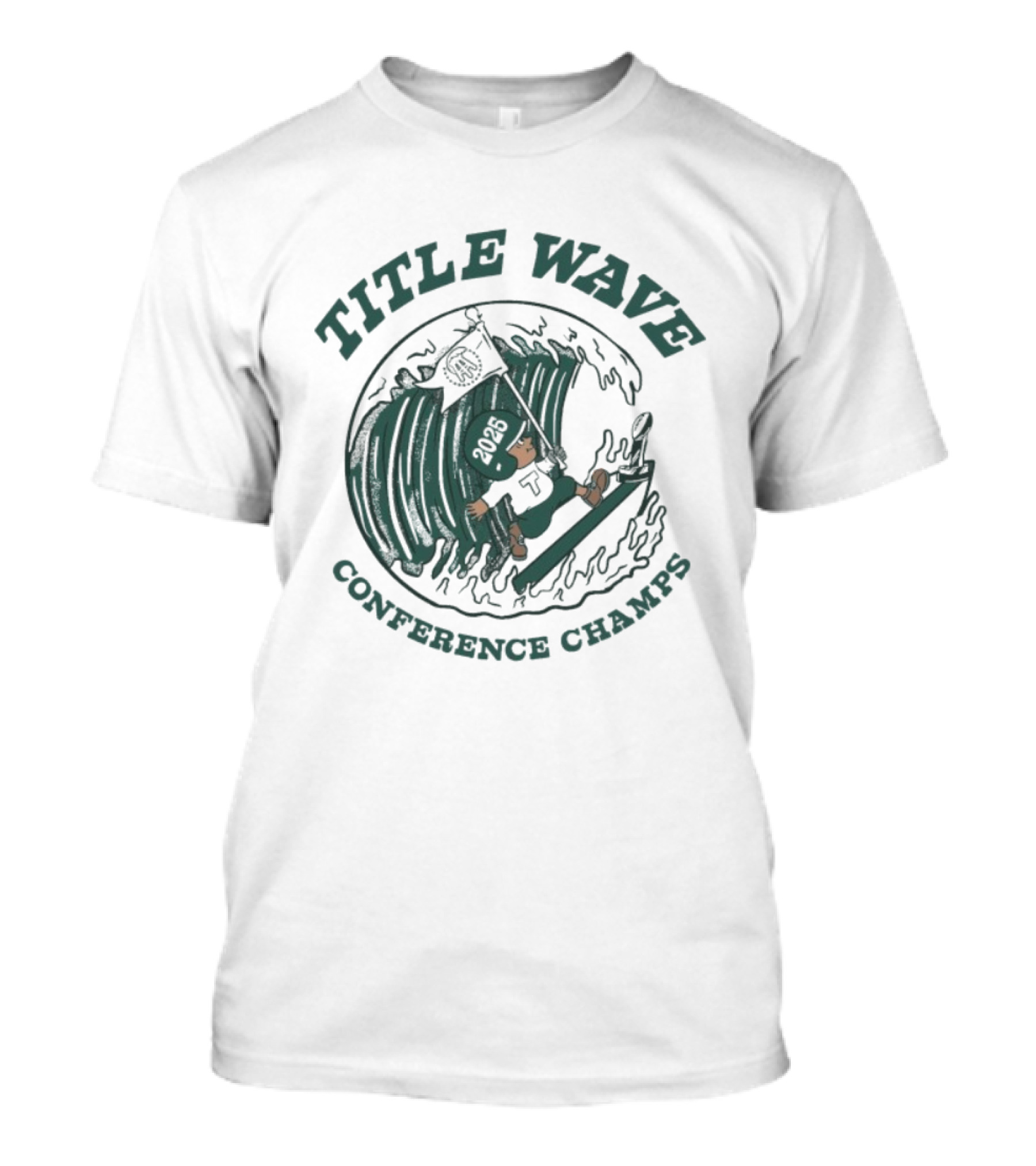 TITLE WAVE 2025 CONFERENCE CHAMPS TULANE GREEN WAVE FLAG T-Shirt