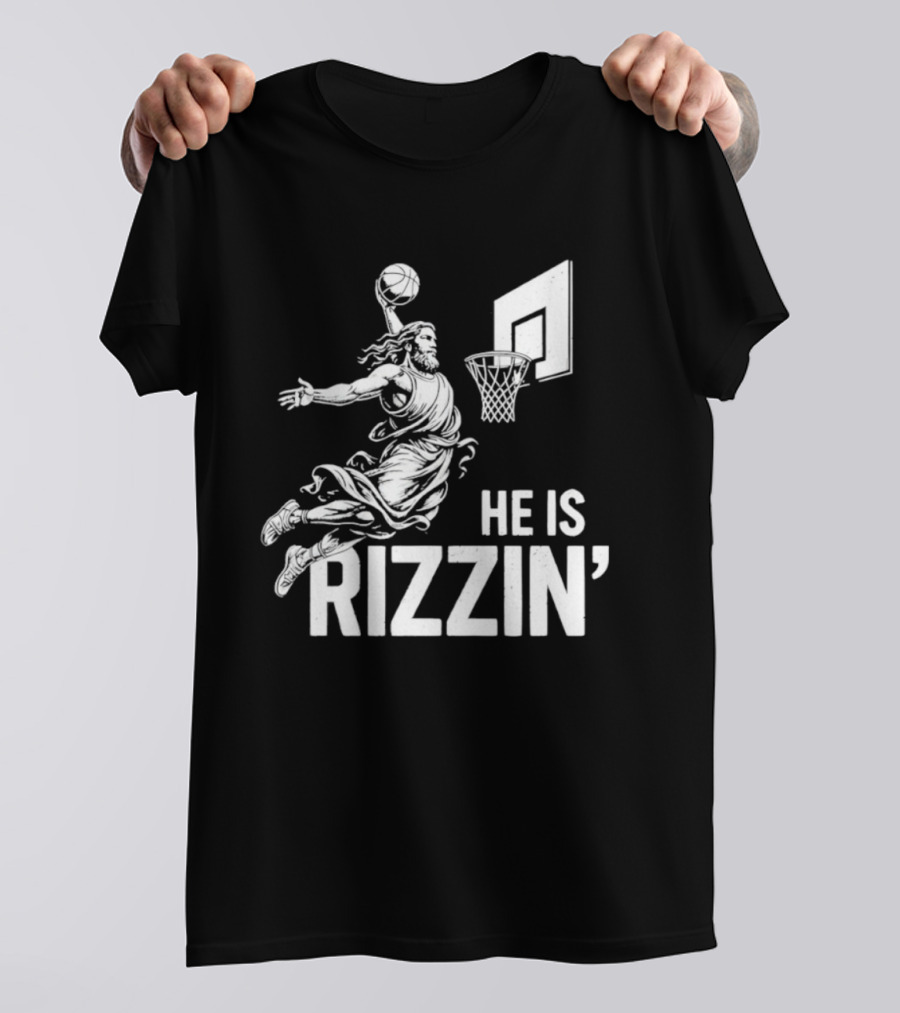 He Is Rizzin’ Funny Christian Jesus Basketball Dunk T-Shirt