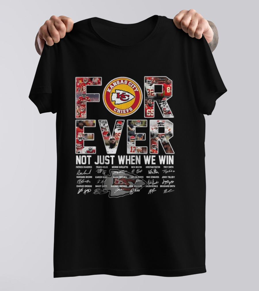 Kansas City Chiefs Forever Not Just When We Win Signature Thank You For The Memories T-Shirt