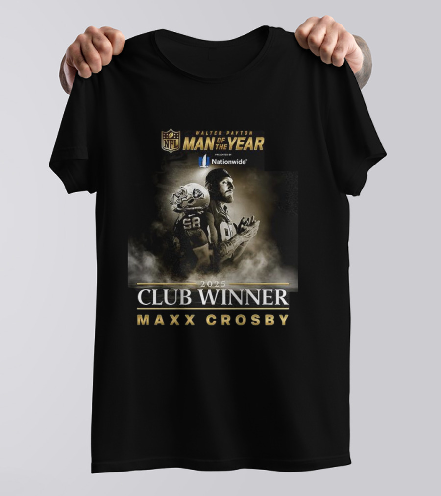 Walter Payton NFL Man Of The Year 2025 Maxx Crosby Club Winner T-Shirt