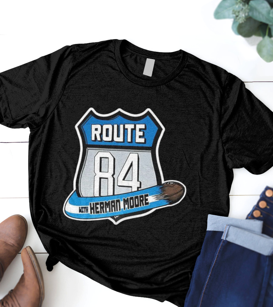 Route 84 With Herman Moore Detroit Lions Football T-Shirt