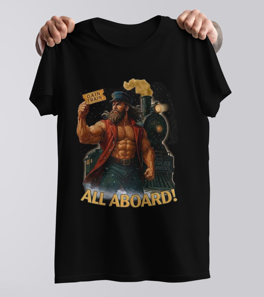 Gain Train Swolar Express All Aboard Fitness Journey T-Shirt