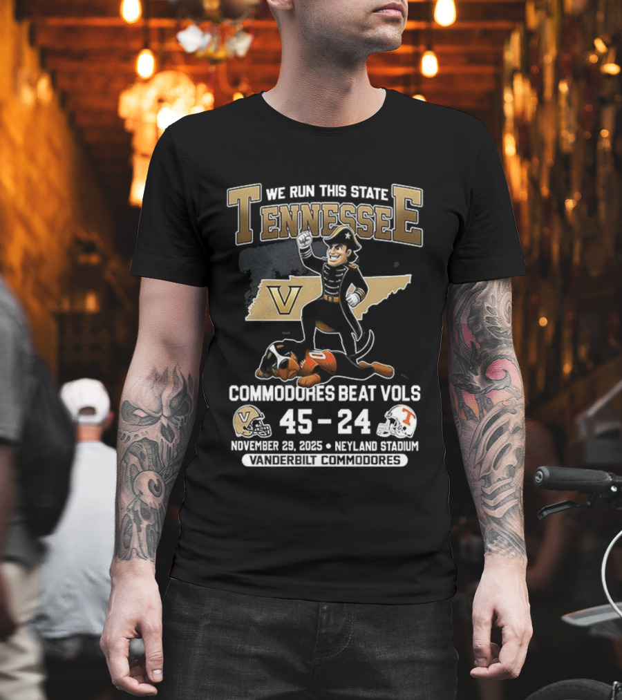 We Run This State Tennessee Commodores Beat Vols 45-24 November 2025 Neyland Stadium Victory Football T-Shirt