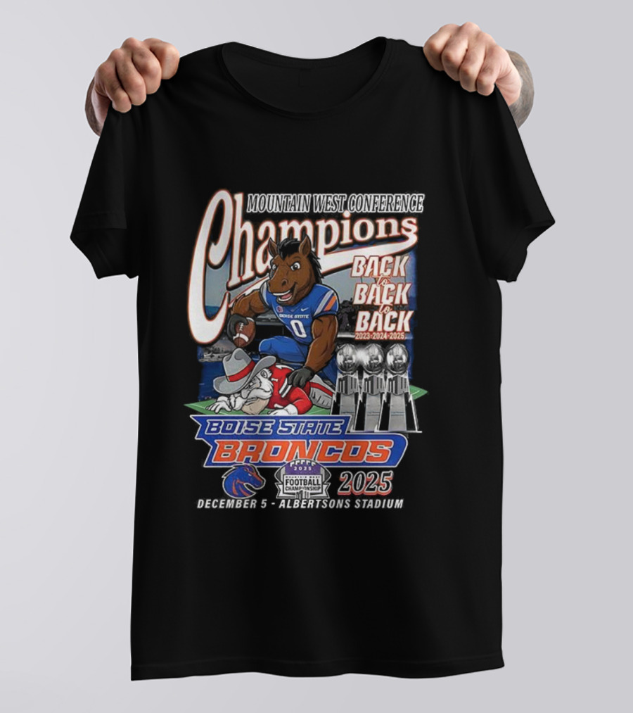 Boise State Broncos Champions Back To Back 2023 2024 2025 Mountain West Conference T-Shirt