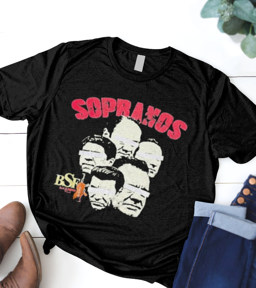 BIG BSF These Are The Real Sopranos Faces T-Shirt