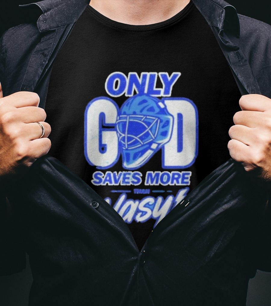 Tampa Bay Lightning Only God Saves More Than Vasy Hockey Goalie T-Shirt