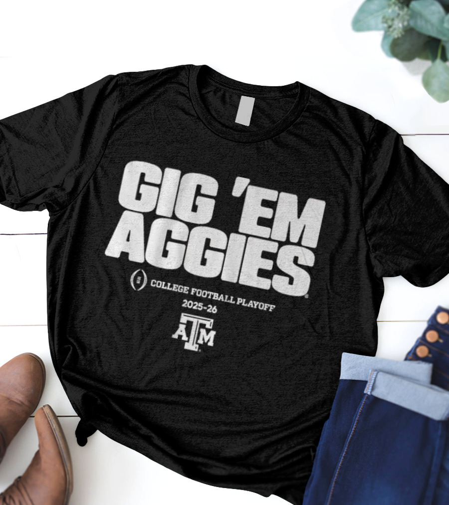 Texas A&M Aggies Gig 'Em College Football Playoff 2025 2026 T-Shirt