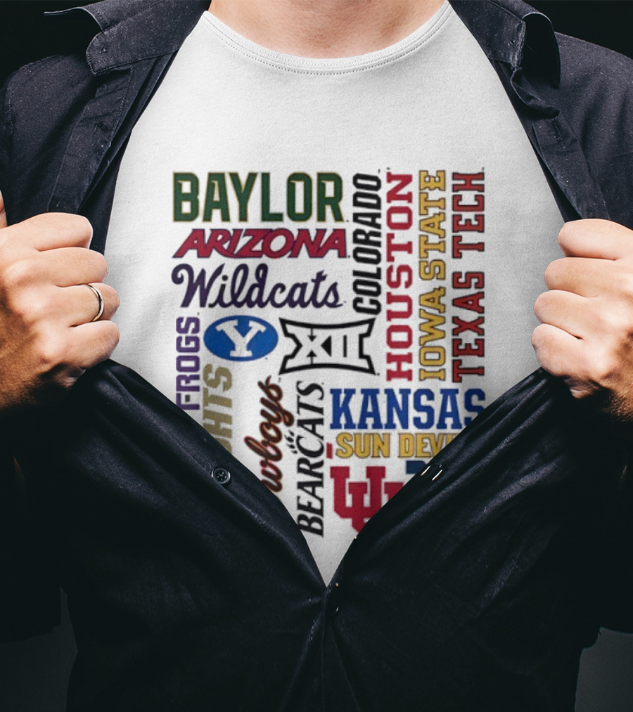 Baylor Arizona Wildcats BYU Houston Iowa State Texas Tech Horned Frogs Knights Cowboys Bearcats Kansas Sun Devils WVU T-Shirt