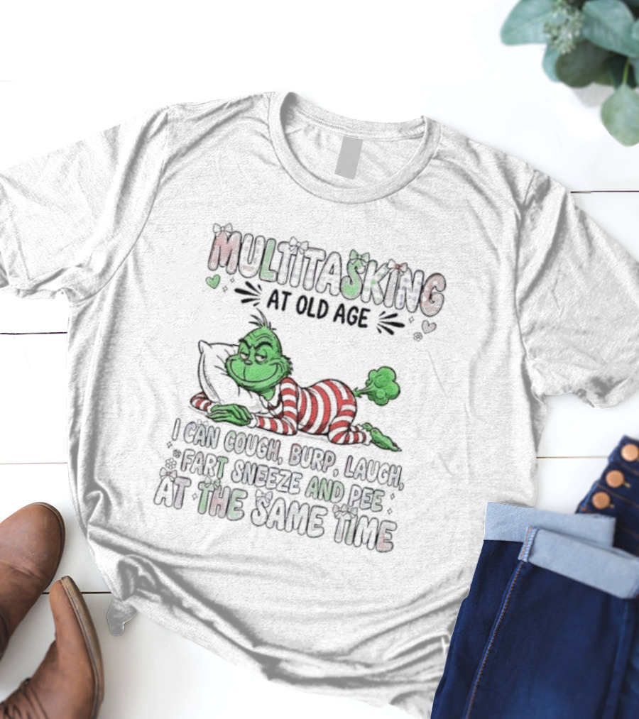 Grinch Multitasking Christmas Cough Burp Laugh Fart Sneeze Pee Same Time T-Shirt